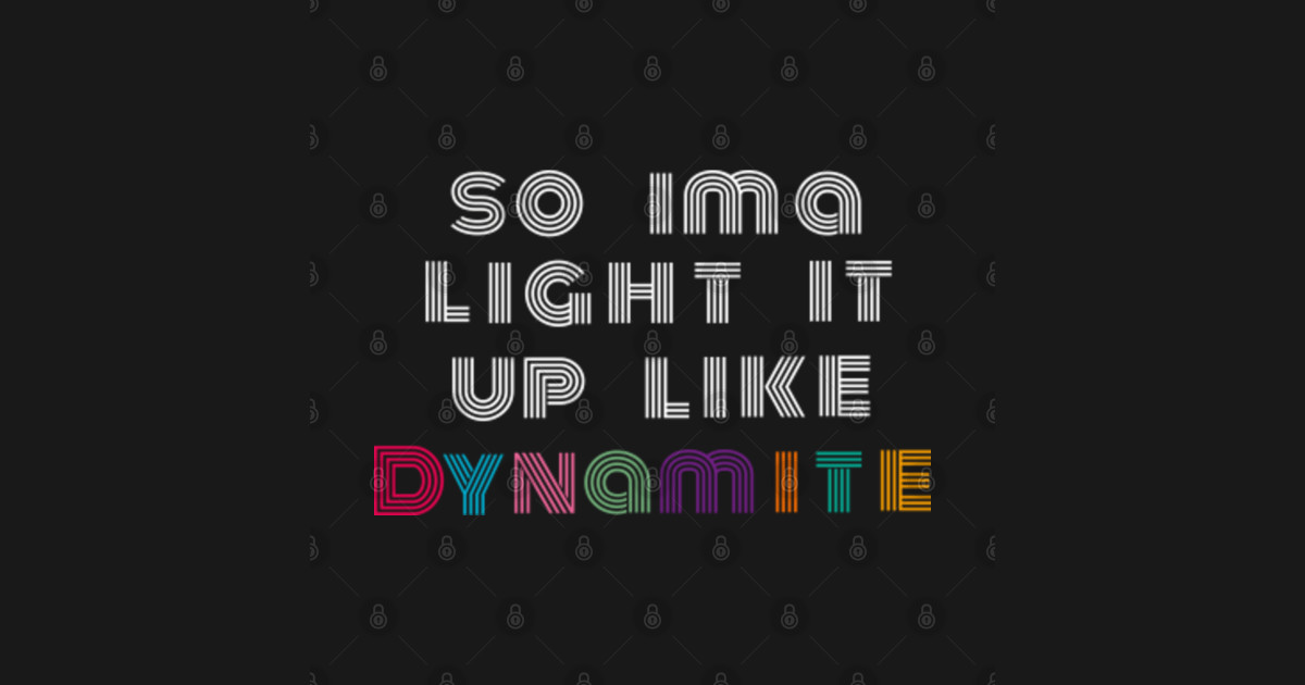 Light It Up Like Dynamite Bts Sticker TeePublic