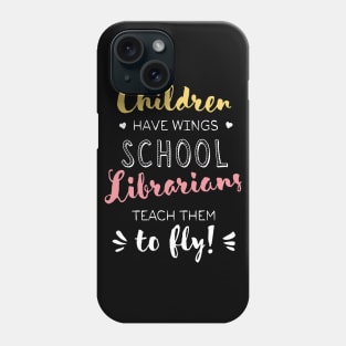 School Librarian Gifts - Beautiful Wings Quote Phone Case