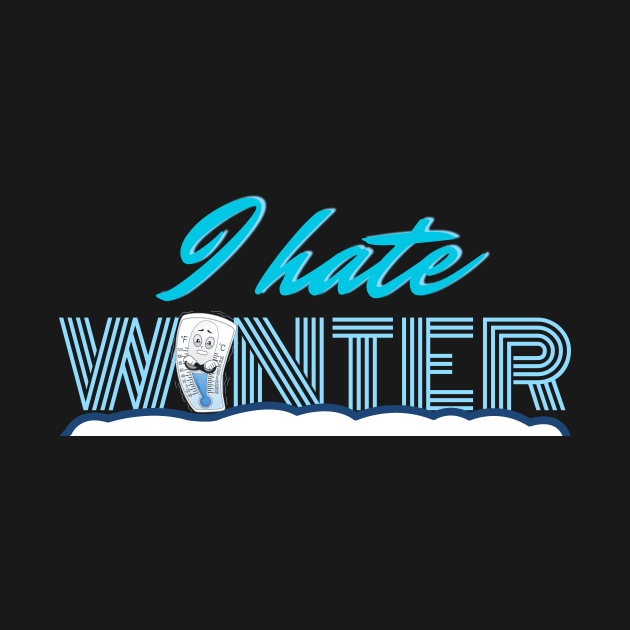 I hate winter quote by Tecnofa