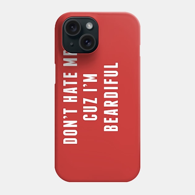 Beard - Workout Humor Geek Phone Case by sillyslogans