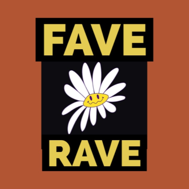 Fave Rave by Rave Addict