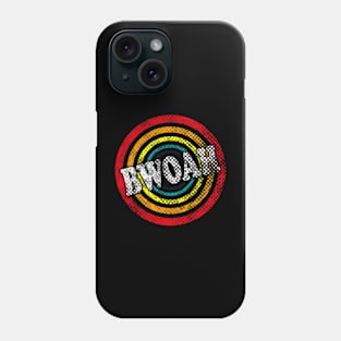 BWOAH Phone Case