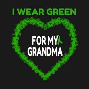 I Wear Green For My Grandma Support Gift T-Shirt