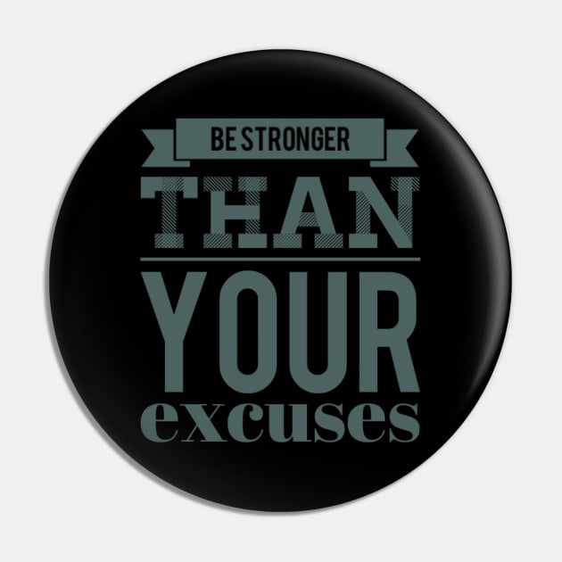 Be Stronger Than Your Excuses motivational quotes on apparel fitspo Pin by BoogieCreates