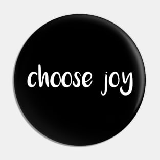 Choose joy Pin