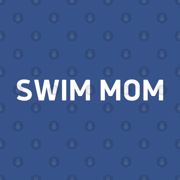 Swim Mom - Swimming by Celestial Mystery