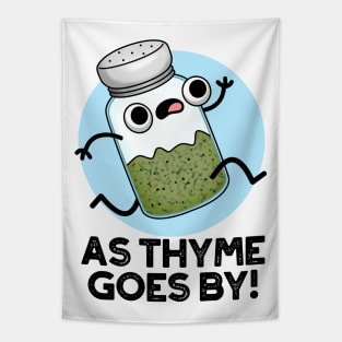 As Thyme Goes By Cute Herb Spice Pun Tapestry