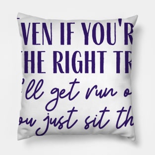 The Right Track Pillow