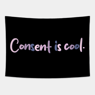 Consent is cool Tapestry