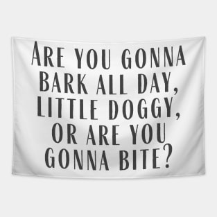 Bark or Bite Tapestry