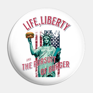 "Life, Liberty, and the Pursuit of Hamburgers" Statue of Liberty Burger Lover Pin