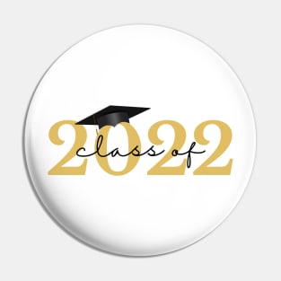 Class Of 2022. Simple Typography Gold and Black Graduation 2022 Design. Pin