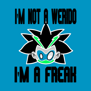 i'm not a weirdo i'm a freak "black white and green T-Shirt