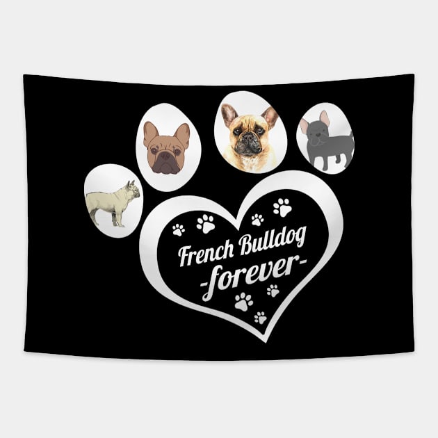 French Bulldog forever Tapestry by TeesCircle