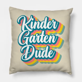 Kindergarten Dude Vintage Cool Pillow