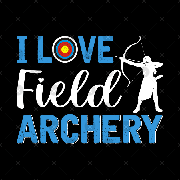 I Love Archery Filed by busines_night