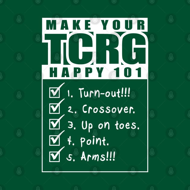 Happy TCRG 101 by IrishDanceShirts