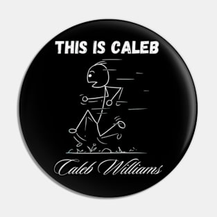 This is Caleb, Caleb Williams Pin