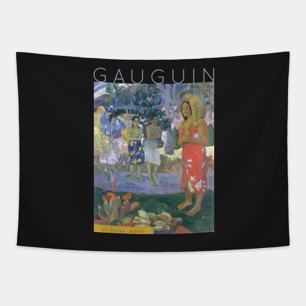 Paul Gauguin - Ia Orana Maria (Hail Mary) Tapestry by TwistedCity