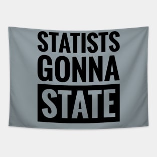 STATISTS GONNA STATE Tapestry