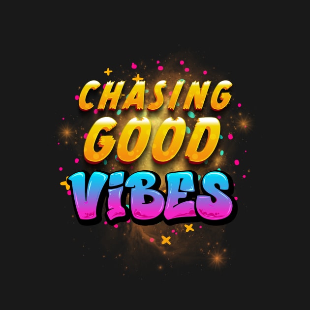 Chasing Good Vibes: Vibrant Letter Tee by DaShirtXpert