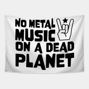 No Metal Music On A Dead Planet Tapestry