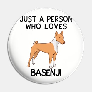 “Just a person who loves BASENJI” Pin