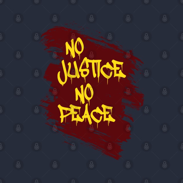 no justice no peace in the world by REFAP