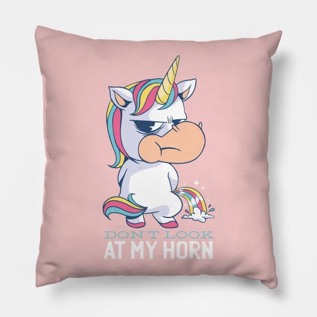 UNICORN- DON'T LOOK AT MY HORN Pillow by Bombastik