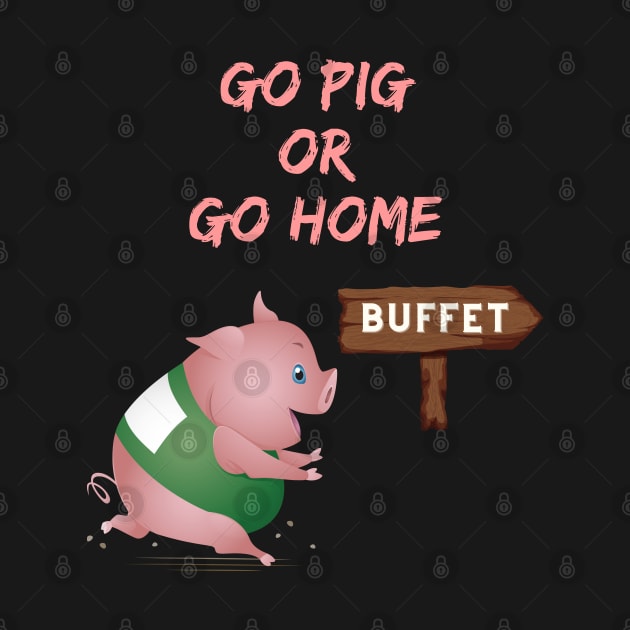 Go Pig or Go Home by Rusty-Gate98