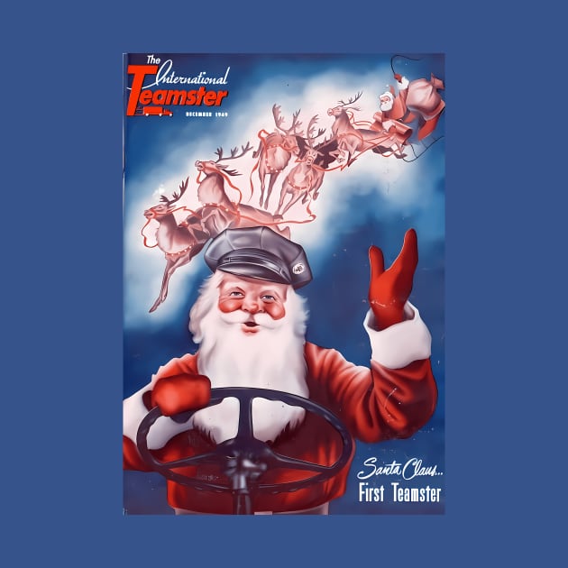 Santa Claus: Delivering Joy and Justice as the First Teamster by Voices of Labor