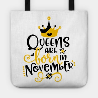 Queens Are Born In November Tote