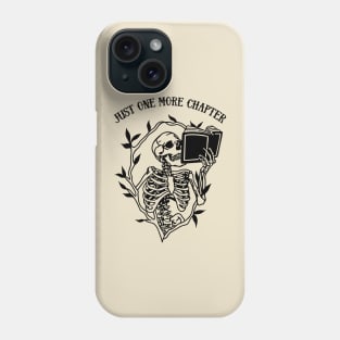 Skeleton Reading Gothic Book Lover - Just One More Chapter Phone Case