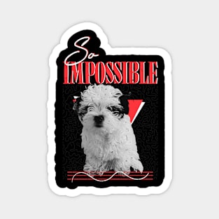 So Impossible Retro Vintage Dog Tee Magnet