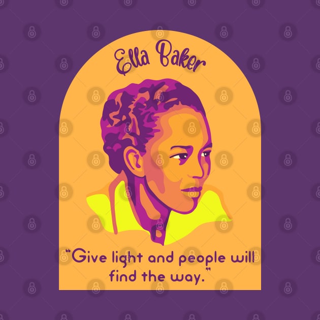 Ella Baker Portrait and Quote by Slightly Unhinged