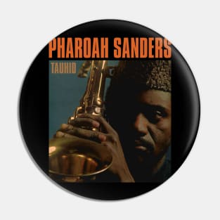 PHAROAH SANDERS Pin