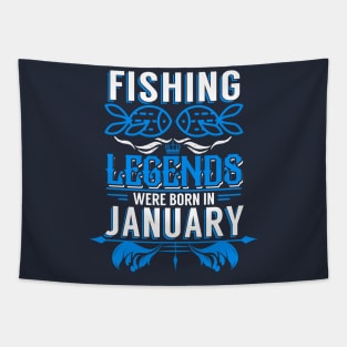 Fishing Legends Were Born In January Tapestry