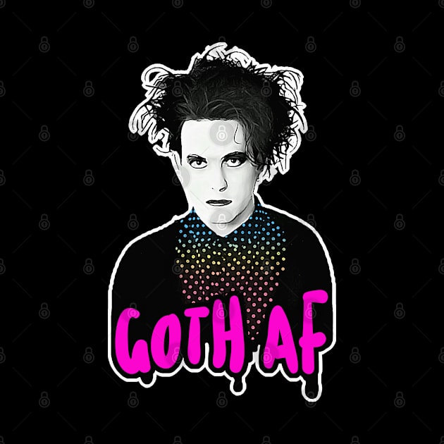 GOTH AF 80s Tribute Design by DankFutura