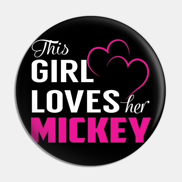 This Girl Loves Her MICKEY Pin by LueCairnsjw