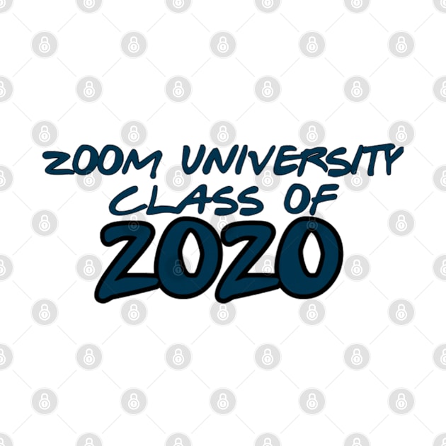 Zoom University Class of 2020 by kellynicmac