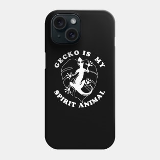 Gecko Is My Spirit Animal Phone Case