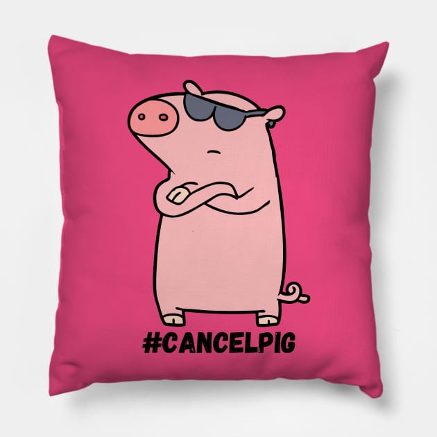 Cancel Pig Pillow by Alt World Studios