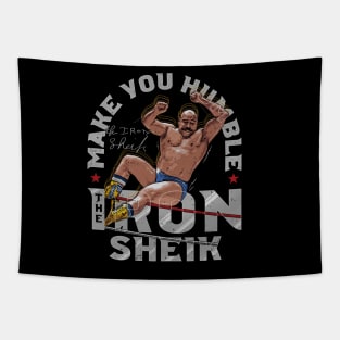 Iron Sheik Make You Humble Tapestry