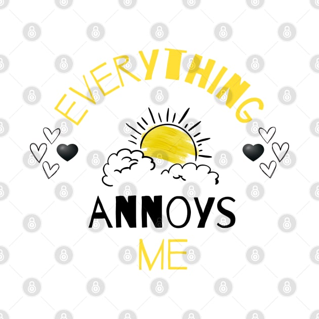 Everything Annoys Me by Once Upon a Find Couture 