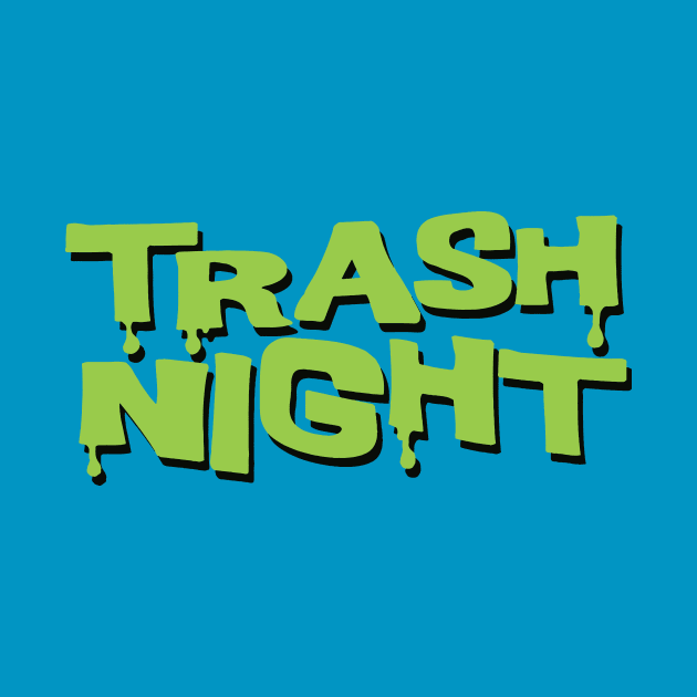 Trash Night Logo by OSI 74