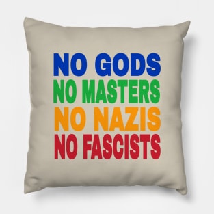 NO GODS - NO MASTERS - NO NAZIS - NO FASCISTS - MAGA KLUX KLAN - Double-sided Pillow