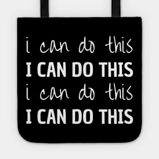 I Can Do This Tote