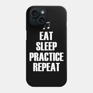 Eat Sleep Practice Repeat Phone Case