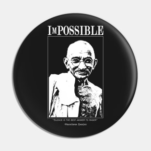 ImPOSSIBLE : Mahatma Gandhi Pin