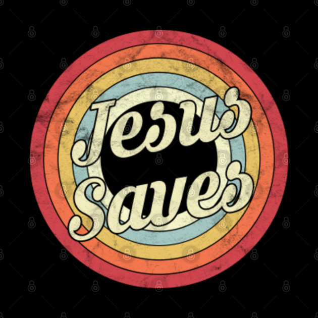 Jesus Saves - Retro Style - Jesus Saves - Phone Case